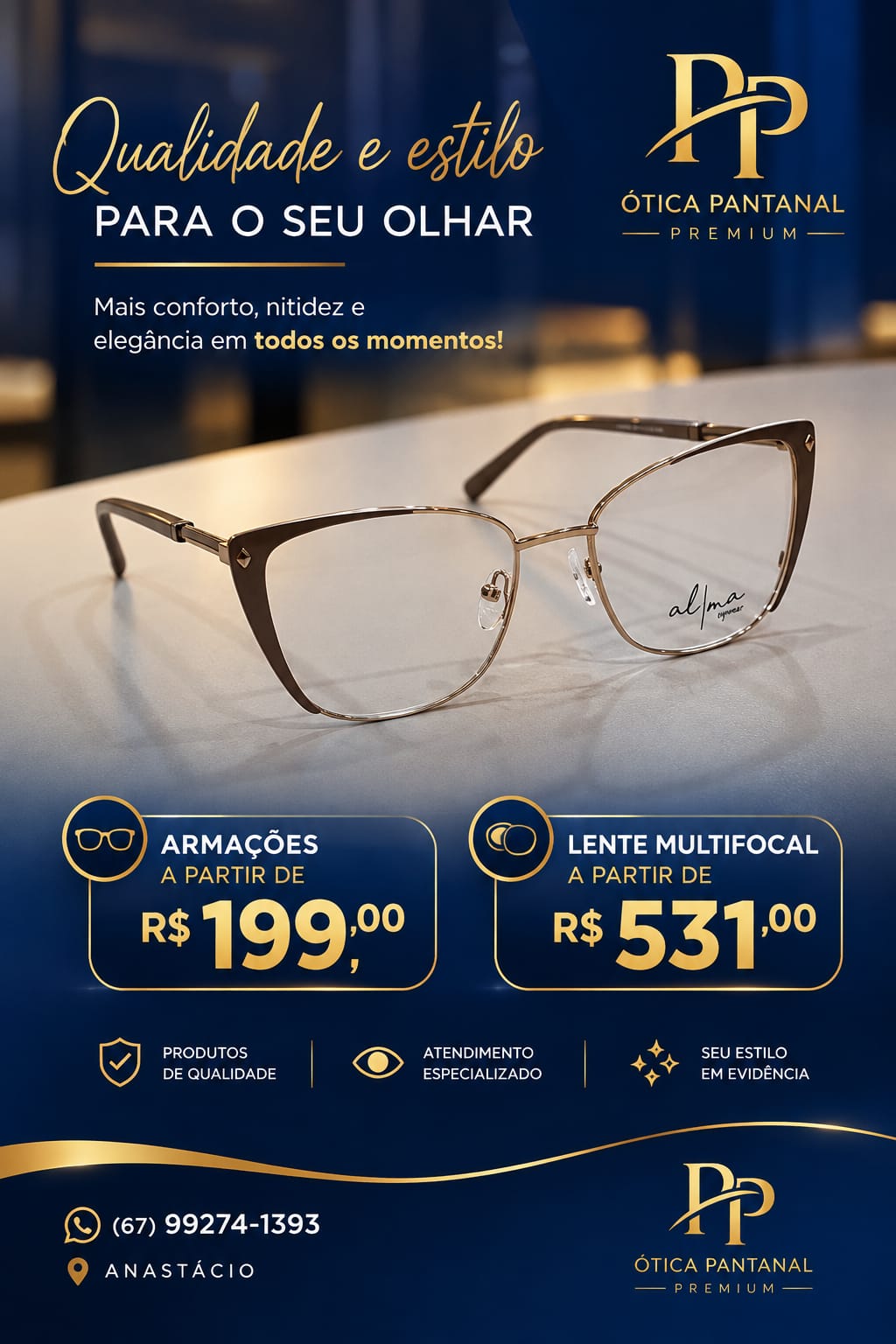 Armações a partir de R$ 199 e lente multifocal a partir de R$ 531 na Ótica Pantanal Premium